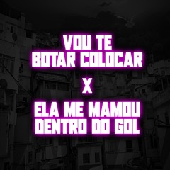 VOU TE BOTAR COLOCAR X ELA ME MAMOU DENTRO DO GOL (( DJ RN OFC )) 2025