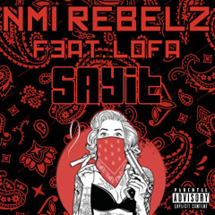 Sayit (Feat.) LOFA