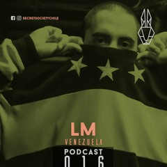 LM, Secret Society Podcast 016