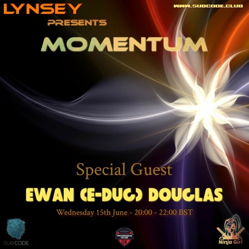 Momentum 26, Special Guest Ewan (E - Dug) Douglas