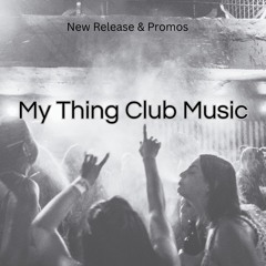 My THING CLUB MUSIC