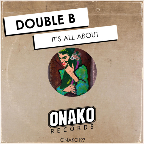 Double B - it's All About (original)