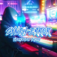 Synth error (Synth-hop/boombap)