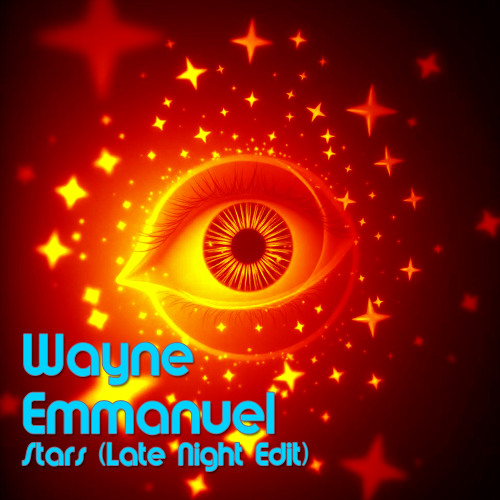Wayne Emmanuel - Stars (Late Night Edit) Remix