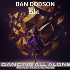Dancing All Alone Morgan Page & TELYKAST - Dan Dodson Edit
