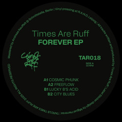 PREMIERE: Times Are Ruff - Lucky B's Acid