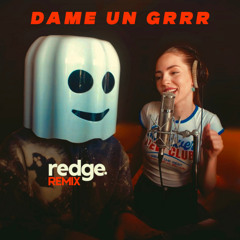 Fantomel, Kate Linn - Dame Un Grrr (Redge Remix)