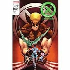 PDF Read* X-Men Unlimited: X-Men Green 2022- #2 of 2