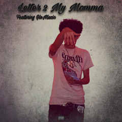 Letter 2 My Momma (feat. GloMuzic)