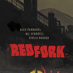 [DOWNLOAD] EBOOK 📘 Redfork by  Alex Paknadel,Nil Vendrell,Giulia Brusco,Ryan Ferrier