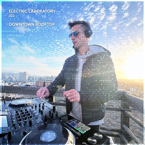 ELECTRIC LAB #22: Downtown Rooftop
