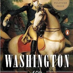 $PDF$/READ⚡ Washington: A Life (Pulitzer Prize Winner)