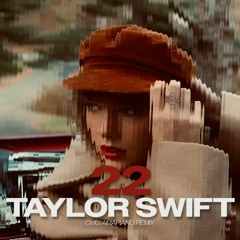 Taylor Swift - 22 (OVIG Amapiano Remix)