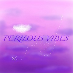 Perilous Vibes (prod.  417eno)