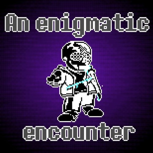 An Enigmatic Encounter (Dragich's take)