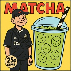 KEPPIE - Matcha (FREE DOWNLOAD)