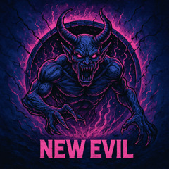 NEW EVIL