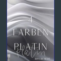 [READ] 📖 4 Farben Platin: Rhys by night (German Edition)     Kindle Edition Read Book