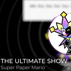 “The Ultimate Show” Super Paper Mario Remix by Noteblock