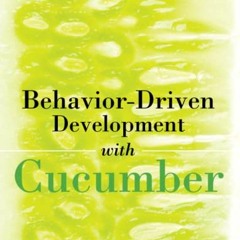 [Read] KINDLE 📄 Behavior-Driven Development with Cucumber: Better Collaboration for