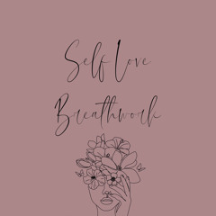 Self Love Breathwork