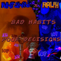 Bad Habits ft. Ralph (Prod. Acey)