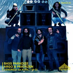 Bass Paradize - Argo & Prayazen (Mars 2022)