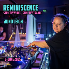 Juno Leigh - Reminiscence Strictly Vinyl - 6th June 2025