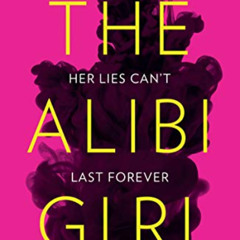 free KINDLE 📥 The Alibi Girl: The funny, twisty crime thriller of 2020 that will kee