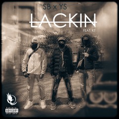 Lackin (feat. KT)