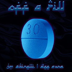 OFF A PILL (Feat. Dee Aura)