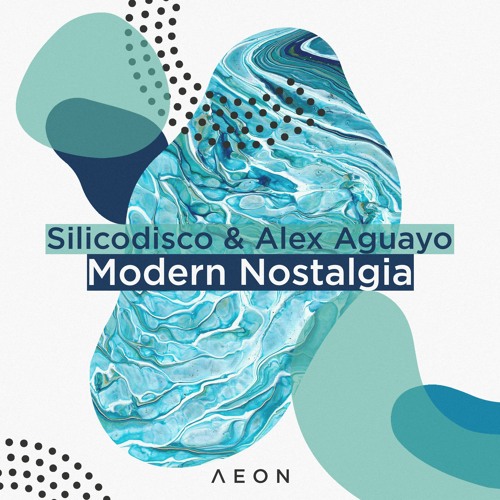 INCOMING : Silicodisco & Alex Aguayo - Take me to your soul (Original Mix) #AEON