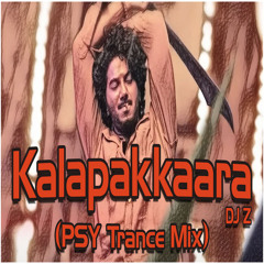 Kalapakkaara (DJ z Psy Trance Mix) [Re Upload]