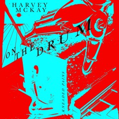 PREMIERE: Harvey McKay - On The Drum (Kneaded Pains)
