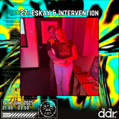 27: Eskay & Intervention