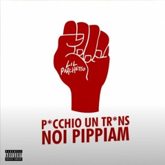 LIL PARCHETTO - NOI PIPPIAM (Blun7 A Swishland RMX)