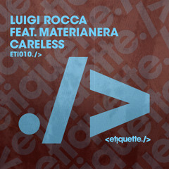 Careless (Extended Mix) [feat. Materianera]