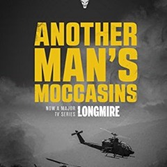 [Télécharger le livre] Another Man's Moccasins: A breath-taking instalment of the best-selling, aw