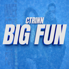 CTRINN - BIG FUN