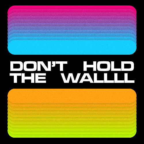 DON'T HOLD THE WALLLL (BAILE EDIT)