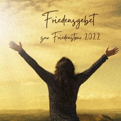 Friedensgebet Friedenstour 2022