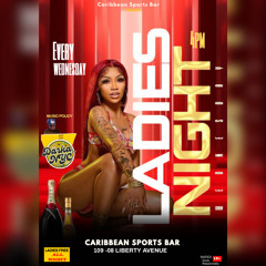 🟥LADIES NIGHT🟥WEDNESDAY 🟥 (@Caribbean Sports Bar 109-08 Liberty ave) QikMix {oct, 1 2025}