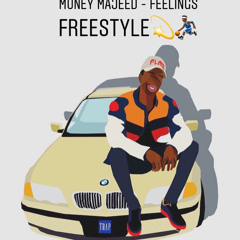 Money Majeed - Feelings Freestyle