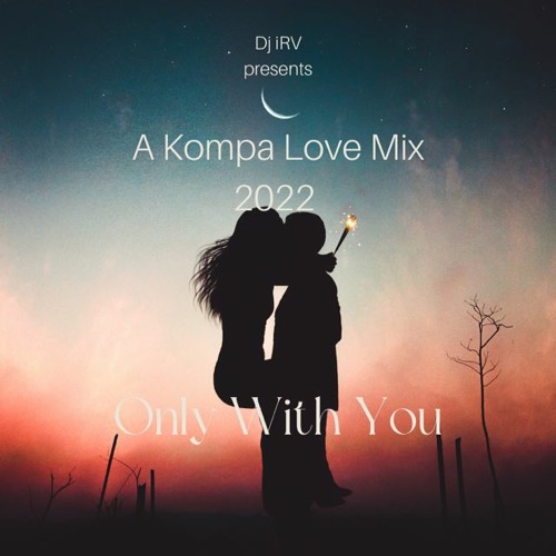 Kompa Love Mix 2022 #16