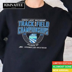 2024 Acc Outdoor Track Field Championships Atlanta, Ga Acc. Accomplish Greatness Shirt