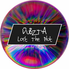 Dubzta - Lost The Plot (Buy Link In Description)