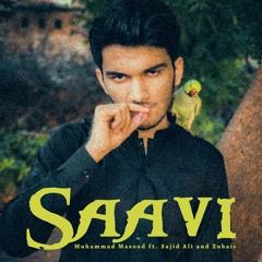 Saavi - Muhammad Masood ft. Sajid Ali and Zubair