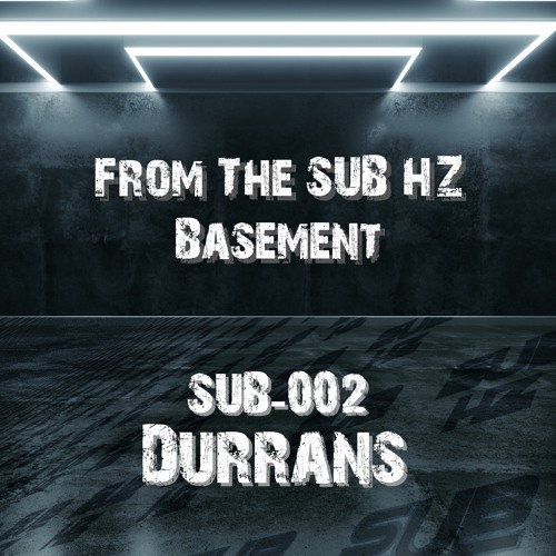 SUB HZ-002- Basement Mix - Durrans
