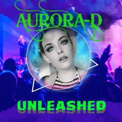 Aurora - D - Unleashed