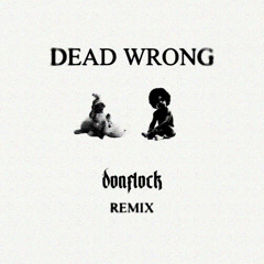 The Notorious B.I.G - Dead Wrong (Donflock Remix)